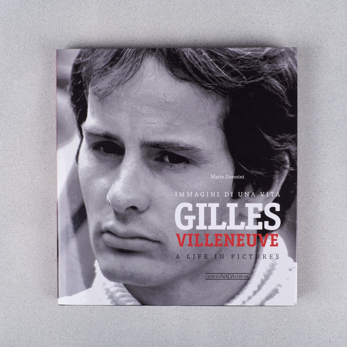 Immagini di una vita - Gilles Villeneuve