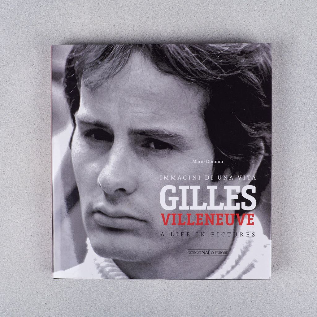 Gilles Villeneuve - Immagini di una vita